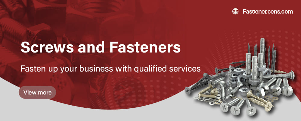 Screws and Fasteners - Fasten up your business with qualified services