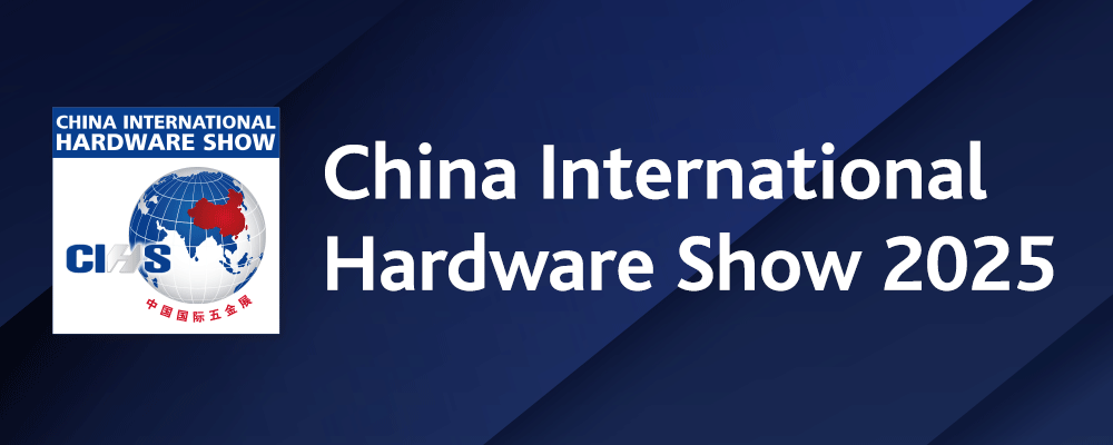 China International Hardware Show (CIHS)