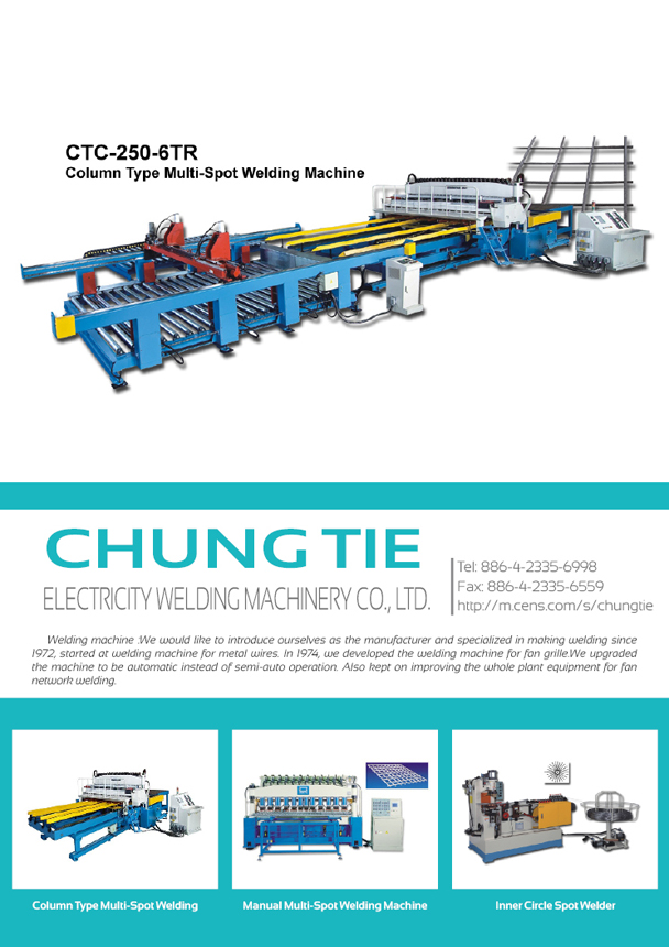 CHUNG TIE ELECTRICITY WELDING MACHINERY CO., LTD.