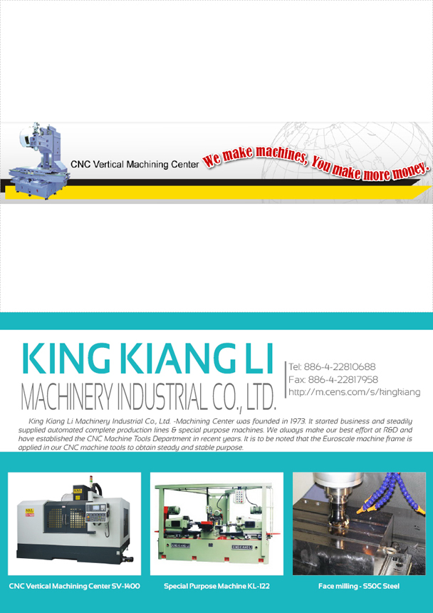 KING KIANG LI MACHINERY INDUSTRIAL CO., LTD.