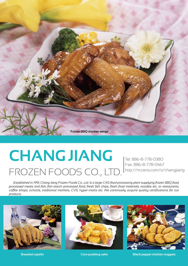 CHANG JIANG FROZEN FOODS CO., LTD.