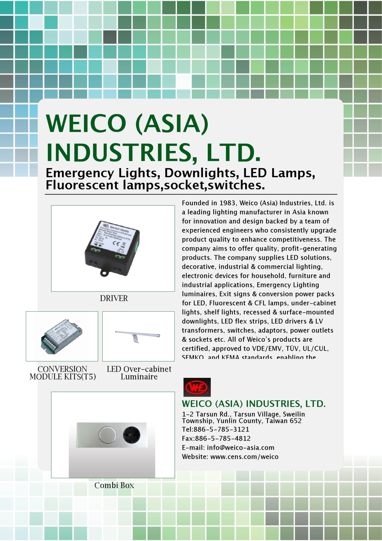 WEICO (ASIA) INDUSTRIES LTD.