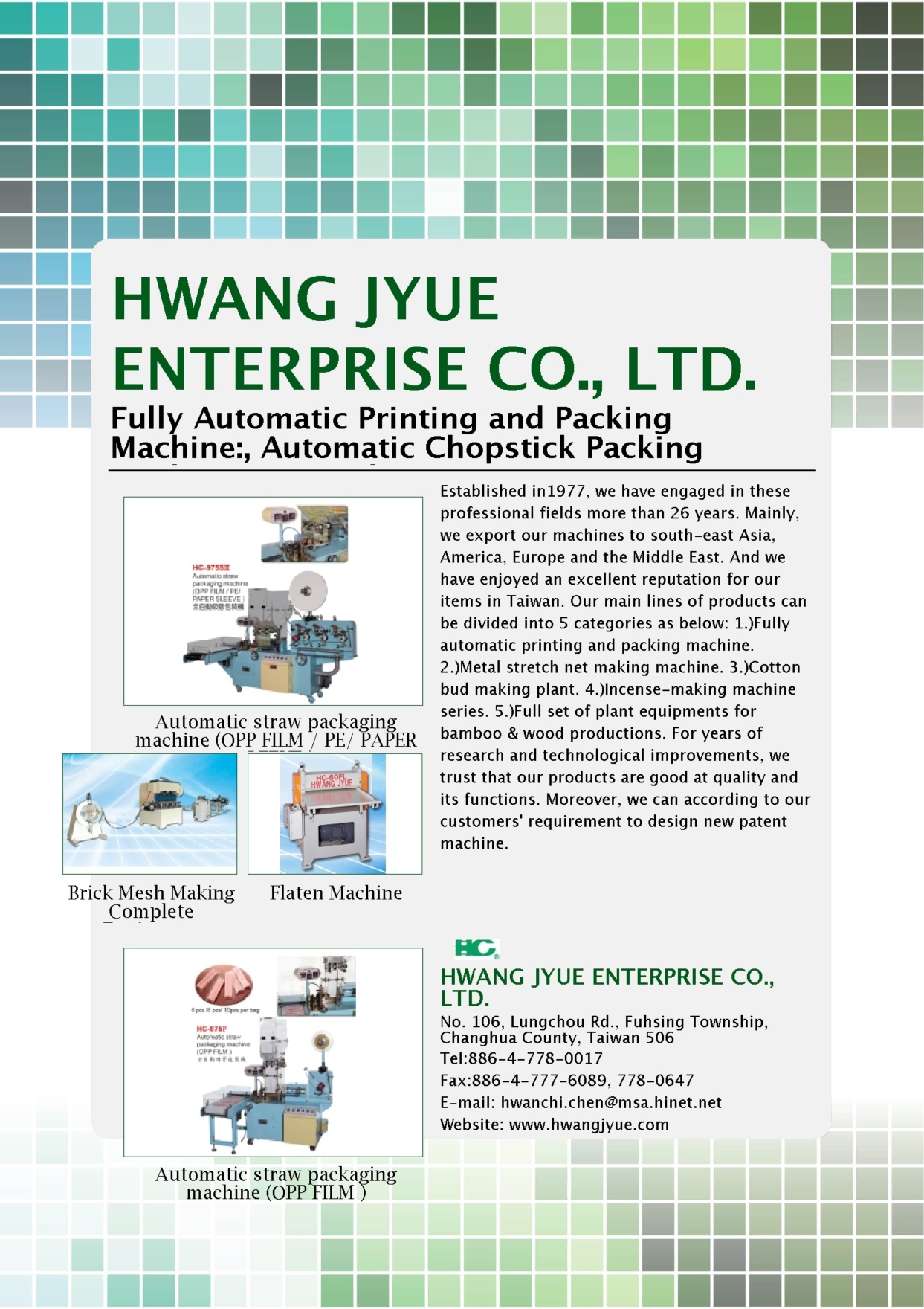 HWANG JYUE ENTERPRISE CO., LTD.