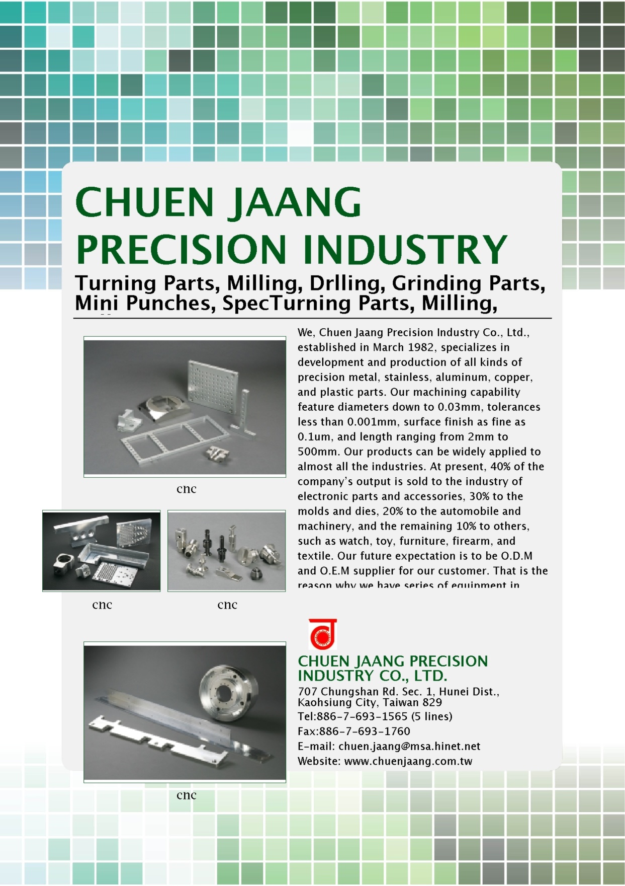 CHUEN JAANG PRECISION INDUSTRY CO., LTD.