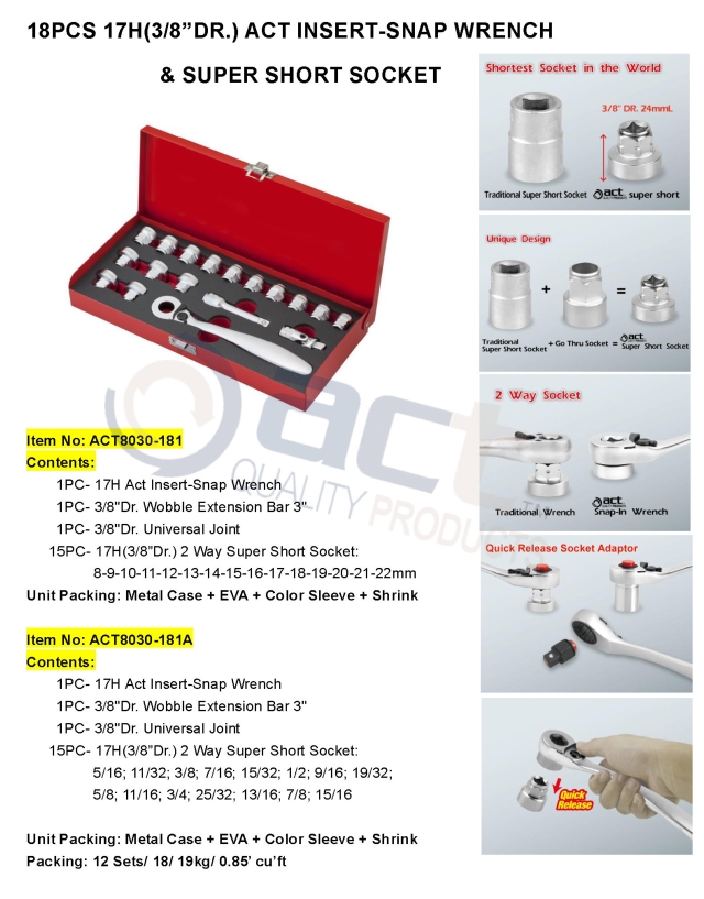 18PCS 17H(3/8”DR.) ACT INSERT-SNAP WRENCH & SUPER SHORT SOCKET 18PCS 17H(3/8”DR.) ACT INSERT-SNAP WRENCH & SUPER SHORT SOCKET