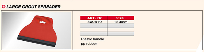 Grout Spreader (L) Grout Spreader (L)
