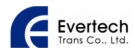 EVERTECH TRANS CO., LTD. EVERTECH TRANS CO., LTD.