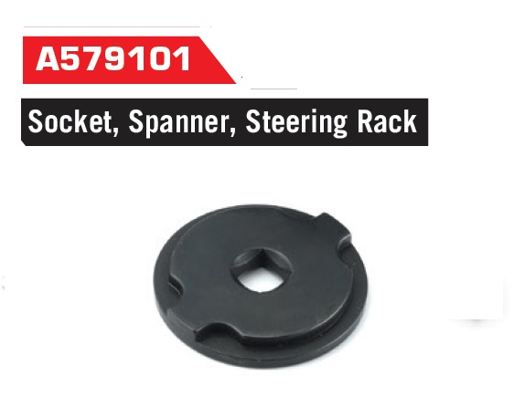A579101
A583101 Socket, Spanner, Steering Rack