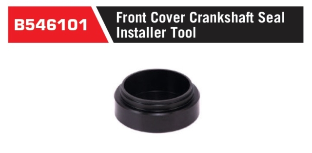 B546101
B551101
B546101 Front Cover Crankshaft Seal Installer Tool