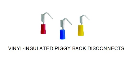 VINYL- Insulated Piggy Back Disconnects
