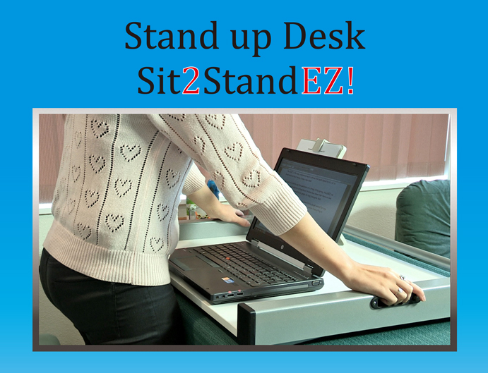 Stand up Desk- Sit2StandEZ!