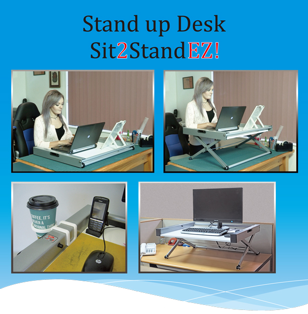 Stand up Desk- Sit2StandEZ!